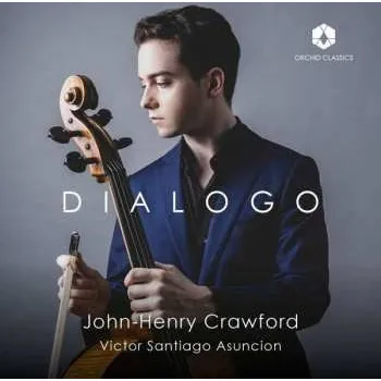 Zahraniční hudba CD John-Henry Crawford: Dialogo 2021