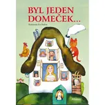 Byl jeden domeček - Alena Peisertová,…