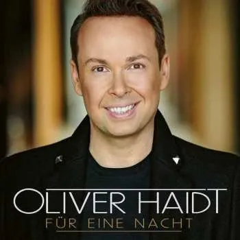 Zahraniční hudba CD Oliver Haidt: Für Eine Nacht 2019