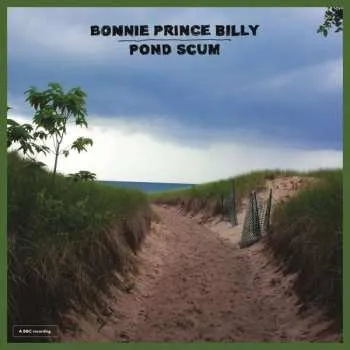 Zahraniční hudba CD Bonnie "Prince" Billy: Pond Scum 2016