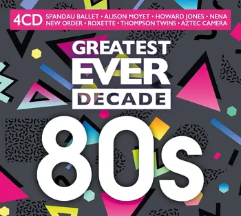 Zahraniční hudba Greatest Ever Decade: 80s - Various [4CD]