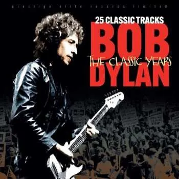 Zahraniční hudba CD Bob Dylan: Classic Years 2022