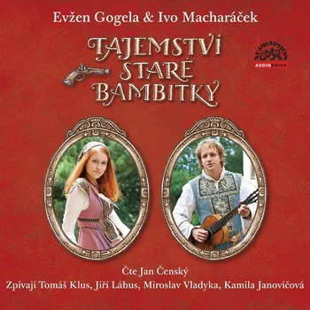 Tajemství staré bambitky - Evžen Gogela, Ivo Macharáček (čte Jan Čenský)