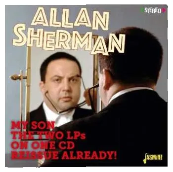 Zahraniční hudba CD Allan Sherman: My Son The Folk Singer / My Son The Celebrity 2017 Reissue