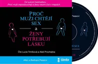 Proč muži chtějí sex a ženy potřebují lásku - Allan a Barbara Peasovi (čte Lucie Trmíková, Aleš Procházka) [CDmp3]