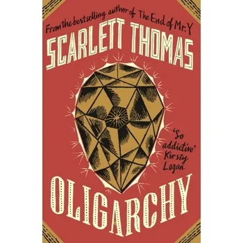 Kniha Oligarchy - Scarlett Thomas [EN] (2021, Brožovaná, Canongate Books Ltd.)