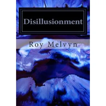 Disillusionment – Roy Melvyn (EN)