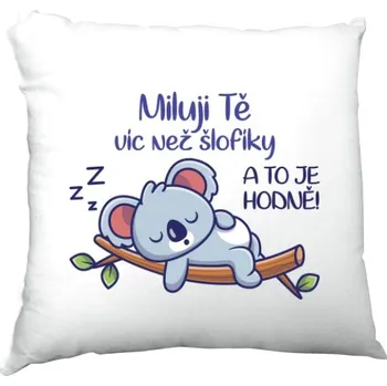 Polštář Polštář saténový s potiskem Miluji tě víc, než šlofíky