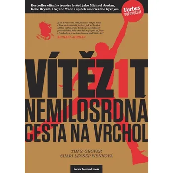 Vítězit: Nemilosrdná cesta na vrchol -…