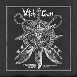 LP/SP Witch Cross: Fighting Back - The Studio Anthology 1983-1985 LTD | CLR 2019 + 7" White Vinyl
