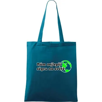 Mám nejlepší ségru na světě - Taška bavlněná - 42 x 38 cm ( Petrolejová )