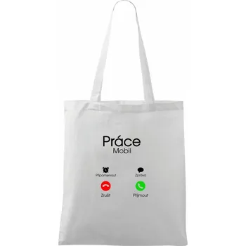Nákupní taška Práce volá - Taška bavlněná - 42 x 38 cm ( Bílá )