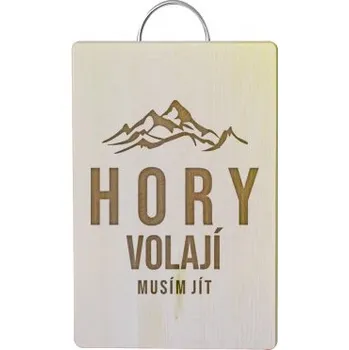 Žertovný předmět Hory volají - musím jít - kuchyňská prkénka- Tričkový.cz