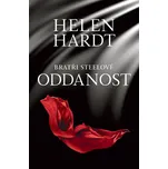 Oddanost - Helen Hardt (2022, pevná)