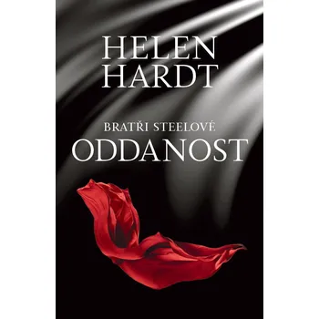 Oddanost - Helen Hardt (2022, pevná)