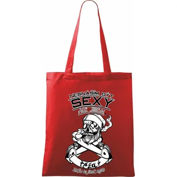 Nákupní taška Nesnáším být sexy - těžař - Taška bavlněná - 42 x 38 cm ( Červená )