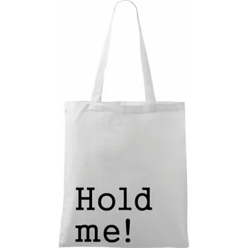 Hold me! - Taška bavlněná - 42 x 38 cm ( Bílá )