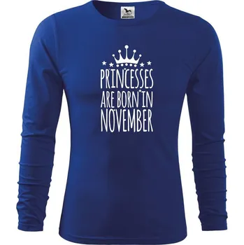 Chlapecké tričko Princesses are born in November - Triko dětské Long Sleeve - 122 cm/6 let ( Královská modrá )