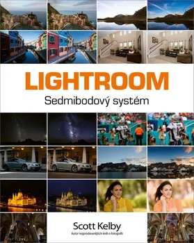 Lightroom: Sedmibodový systém - Scott Kelby (2021, brožovaná)