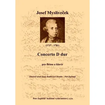 Concerto D dur pro příčnou flétnu a klavír od Mysliveček Josef