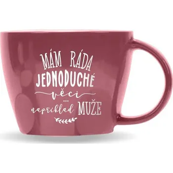 Nekupto Velký hrnek XXL - Mám ráda jednoduché věci