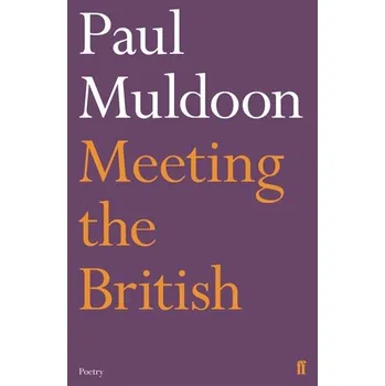 Meeting the British - Muldoon, Paul