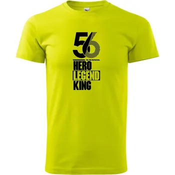 Pánské tričko Hero, Legend, King x Queen 1956 - Klasické pánské triko vyšší gramáže - XS ( Limetková )