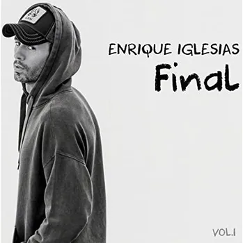 Zahraniční hudba Final: Vol.1 - Enrique Iglesias [CD]