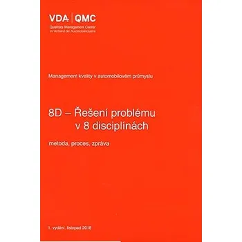 8D - Řešení problému v 8 disciplínách Jazyk: Česky, Varianta: Tisk