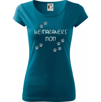 Dámské oblečení Weimaraners mom (Výmarský ohař) (Reflexní tlapky) - Dámské triko Pure - XL ( Petrolejová )