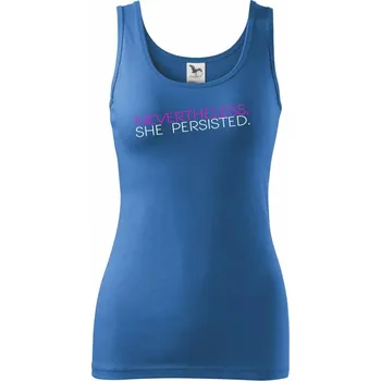 Dámské tričko Nevertheless, She Persisted. - Dámské tílko - XL ( Azurově modrá )