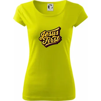 Jesus first žltý - Dámské triko Pure - L ( Limetková )