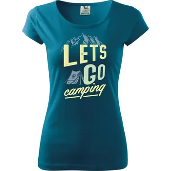 Dámské tričko Let's Go go camping - Dámské triko Pure - S ( Petrolejová )