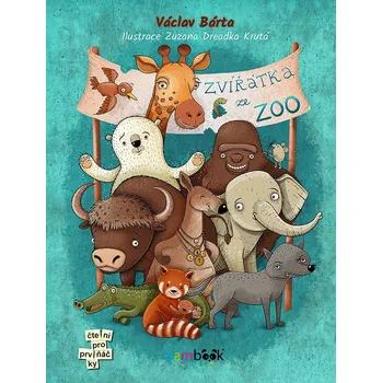 První čtění Zvířátka ze ZOO - Václav Bárta (2022, pevná)