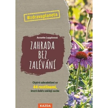 Zahrada bez zalévání