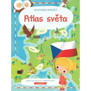 Bystrá hlava Velká kniha odpovědí Atlas světa