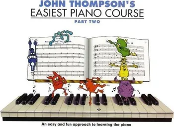 John Thompson's Easiest Piano Course: Part 2 - John Thompson [EN] (1999, brožovaná)