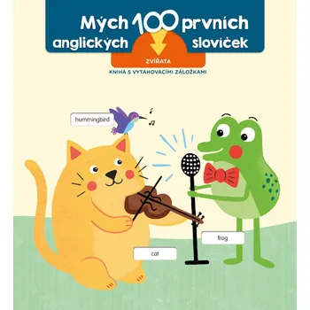 Bystrá hlava Prvních 100 slov v angličtině Zvířata