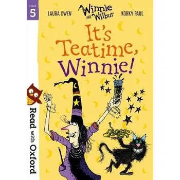Cizí jazyk Read with Oxford: Stage 5: Winnie and Wilbur: It's Teatime, Winnie! - Owen, Laura