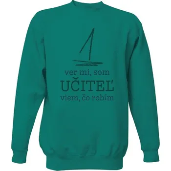 Pánská mikina Mikina bez kapuce Unisex s potiskem Som učiteľ a viem, čo robím pánské