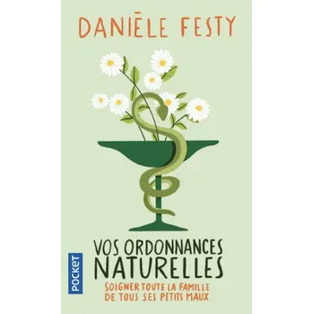 Vos ordonnances naturelles – Danièle Festy (FR)