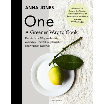 ONE - A Greener Way to Cook - Jones, Anna