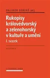 Rukopisy královédvorský a zelenohorský…