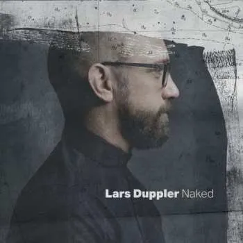 Zahraniční hudba LP Lars Duppler: Naked 2016