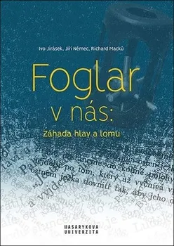 Foglar v nás: Záhada hlav a lomu - Ivo Jirásek a kol.  (2022, pevná)