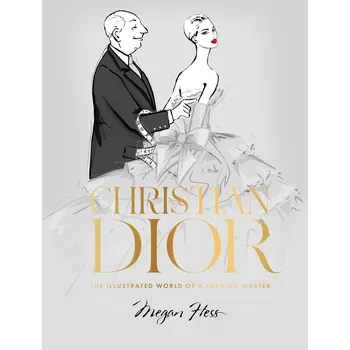 Literární biografie Christian Dior: The Illustrated World of a Fashion Master - Megan Hess [EN] (2021, pevná)