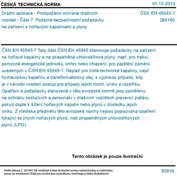 ČSN EN 45545-7 - Drážní aplikace - Protipožární ochrana drážních vozidel - Část 7: Požárně-bezpečnostní požadavky na zařízení s hořlavými kapalinami a plyny - Tisk