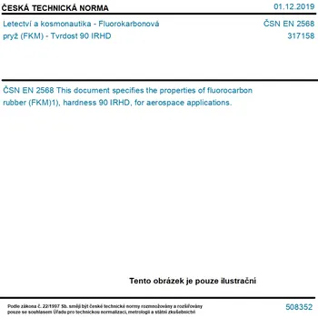 ČSN EN 2568 - Letectví a kosmonautika - Fluorokarbonová pryž (FKM) - Tvrdost 90 IRHD - Tisk