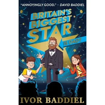 Britain's Biggest Star ... Is Dad? - Ivor Baddiel