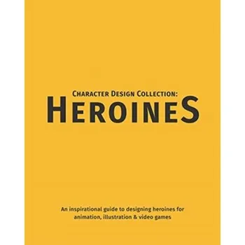 Umění Character Design Collection: Heroines